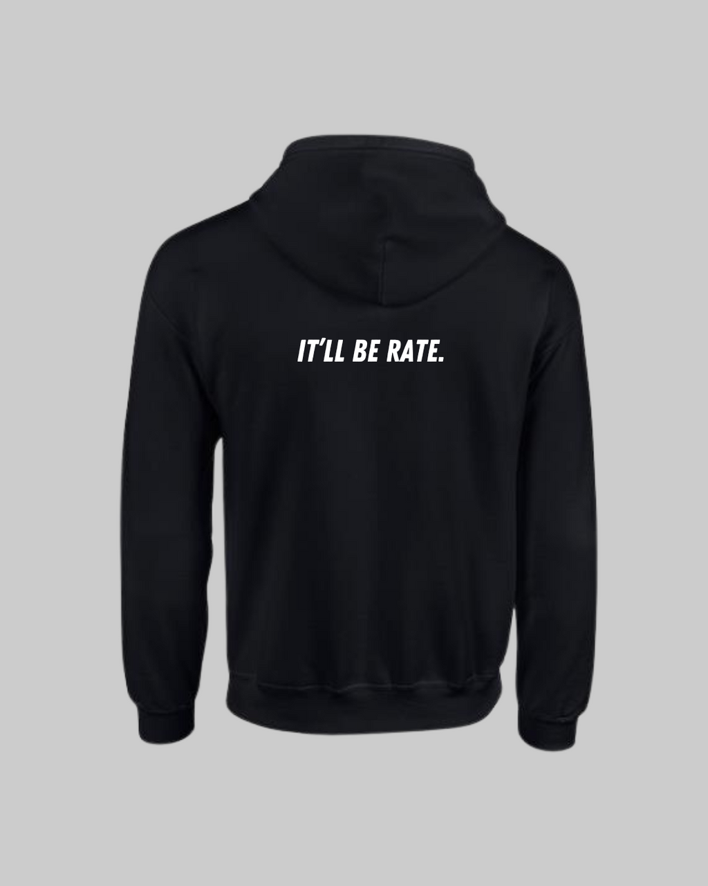 It’ll be rate Hoodie