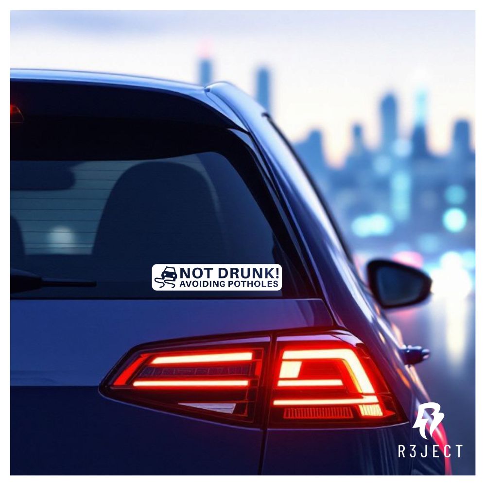 Not Drunk! Avoiding Pot Holes Car Sticker.