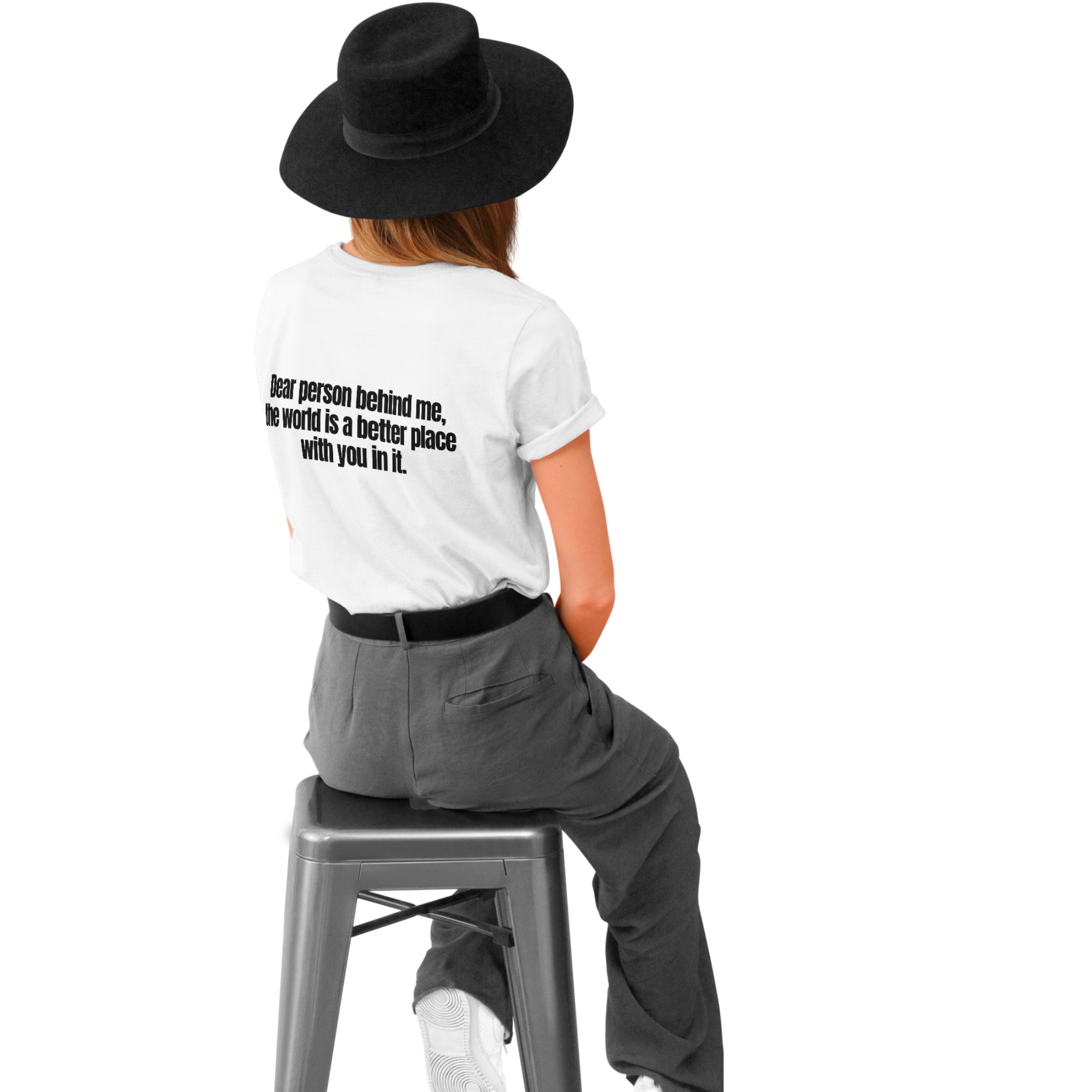 Dear Person Behind me - T-Shirt
