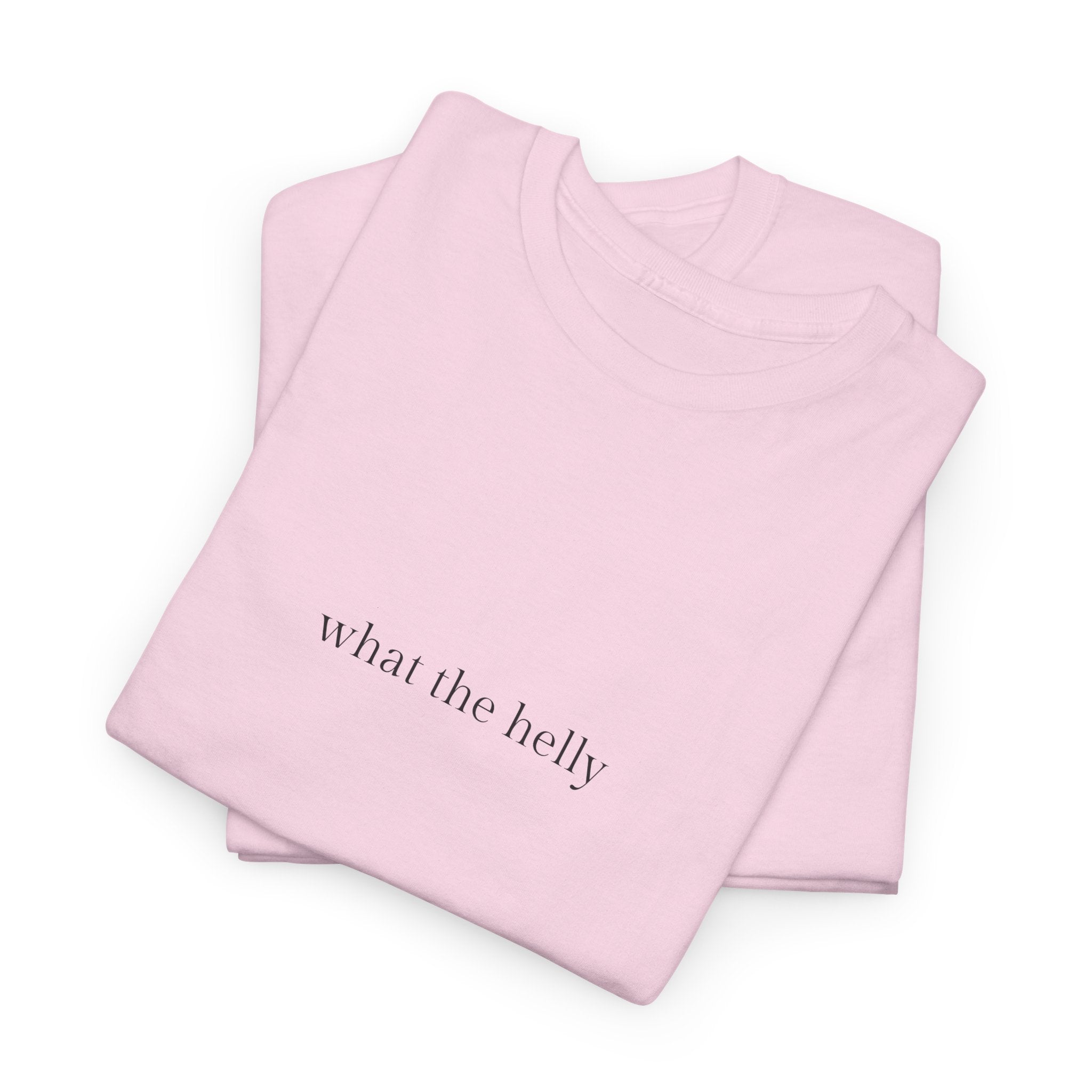What the helly T-shirt