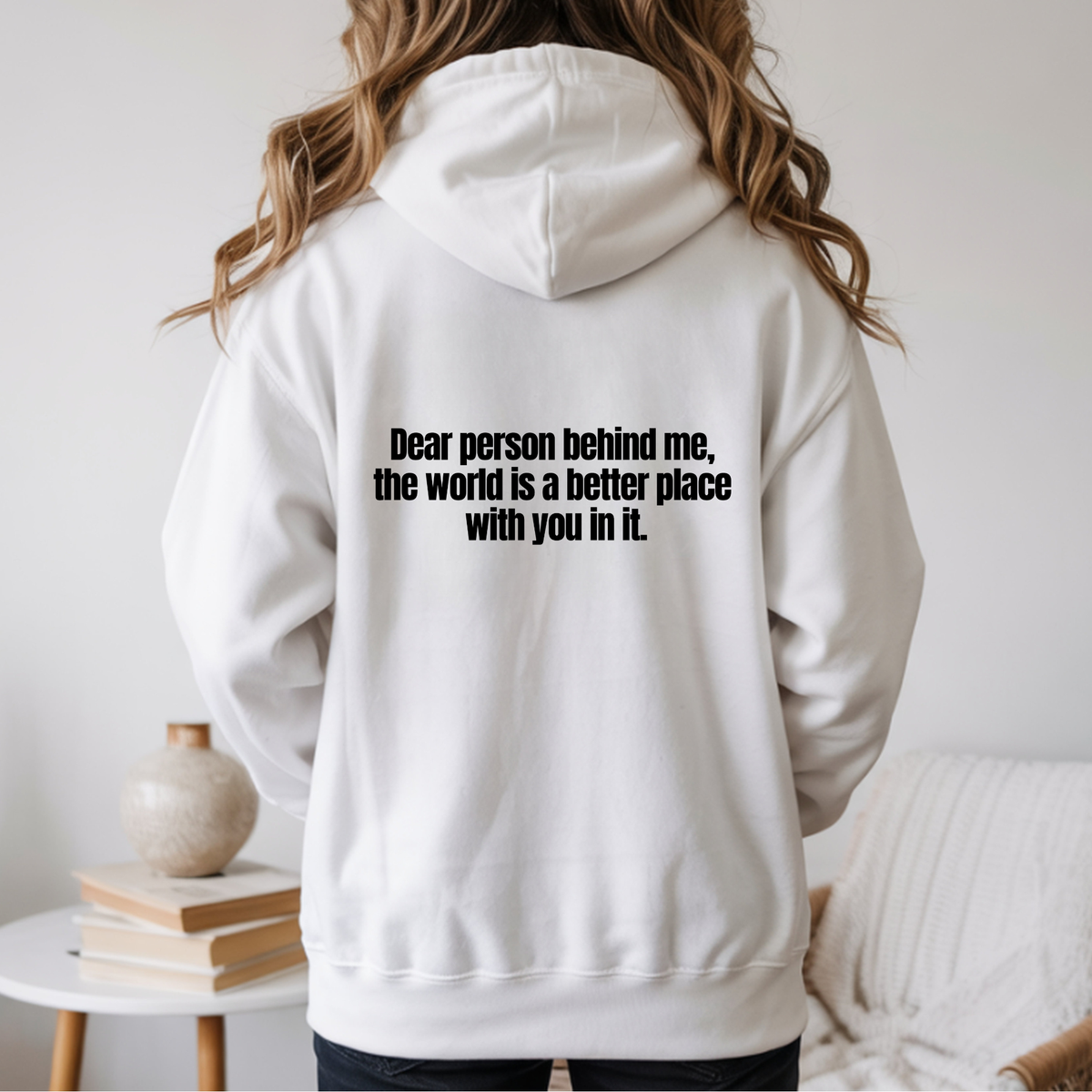 Dear Person Behind me - Hoodie