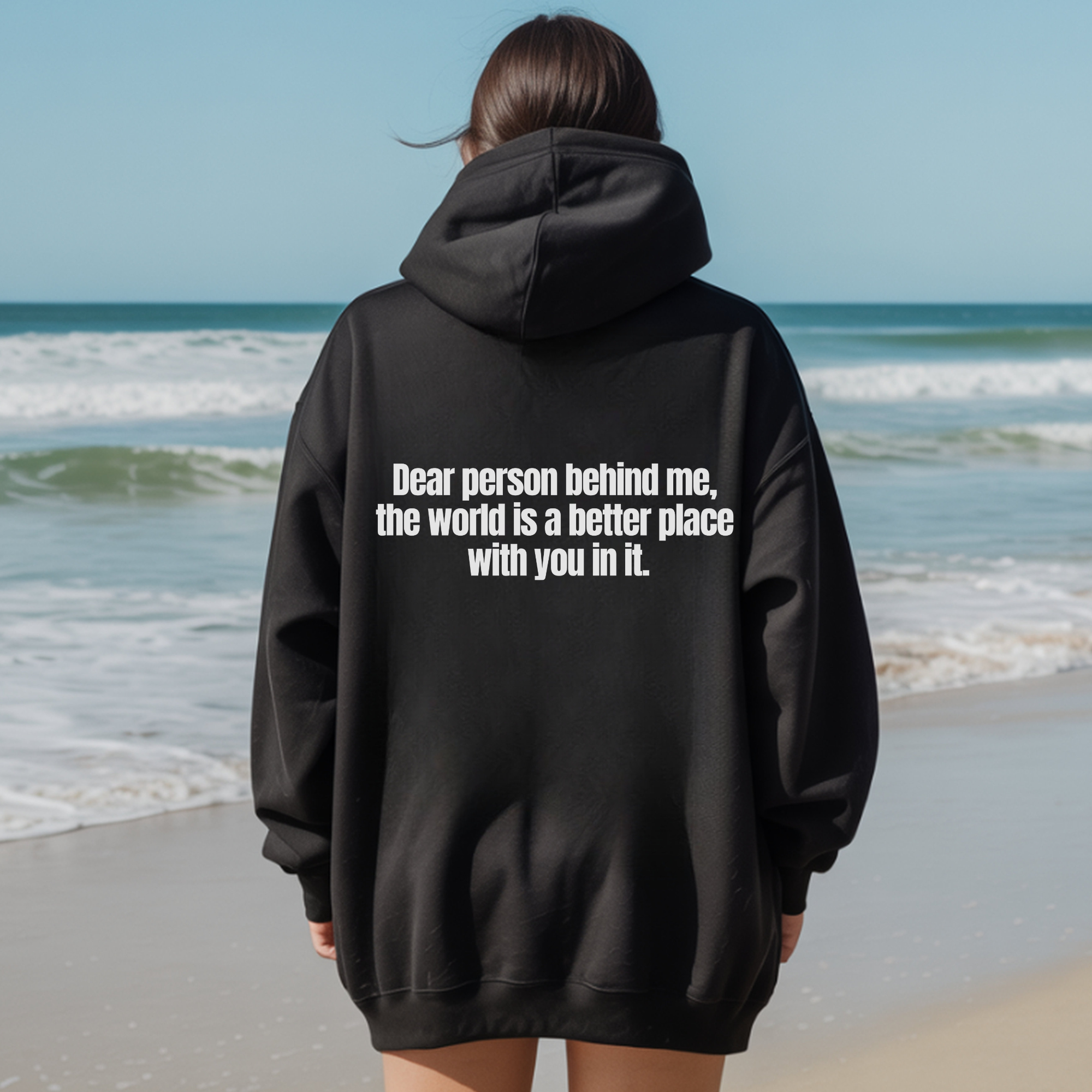 Dear Person Behind me - Hoodie