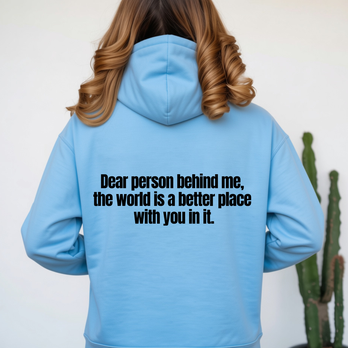 Dear Person Behind me - Hoodie