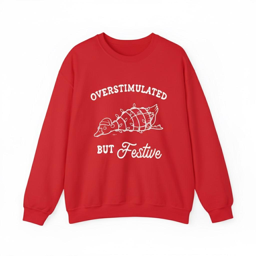 Overstimulated But Festive- Christmas Jumper